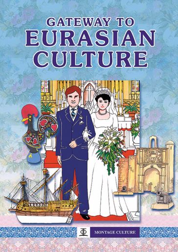 Gateway to Eurasian Culture - Asiapac Editorial