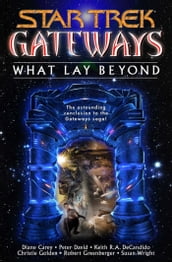 Gateways Book Seven: What Lay Beyond