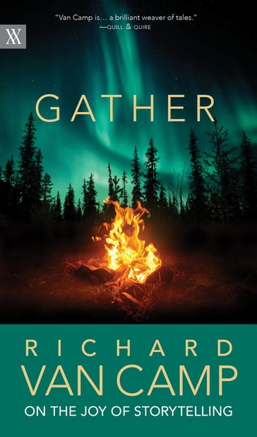 Gather - Richard Van Camp
