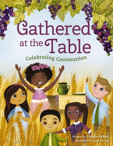 Gathered at the Table - Glenys Nellist
