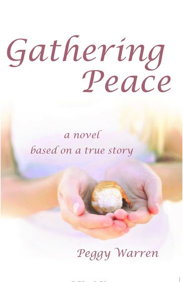 Gathering Peace - Peggy Warren