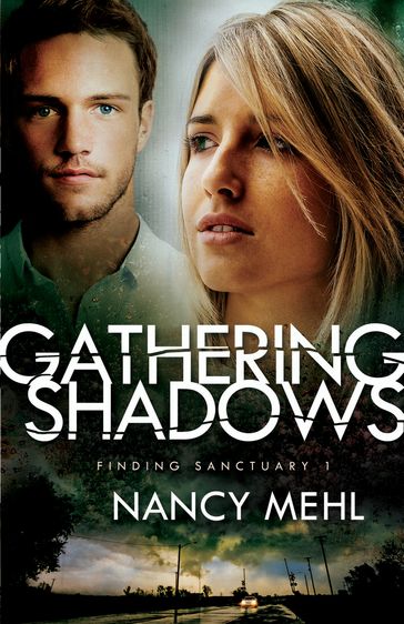 Gathering Shadows (Finding Sanctuary Book #1) - Nancy Mehl
