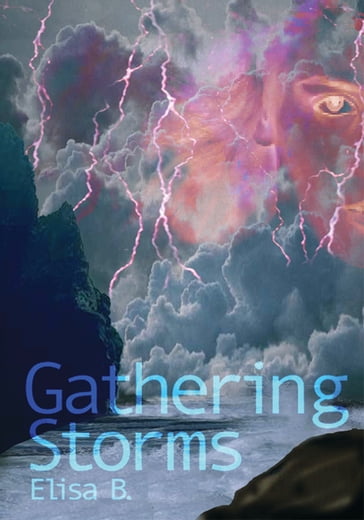 Gathering Storms - Elisa B.