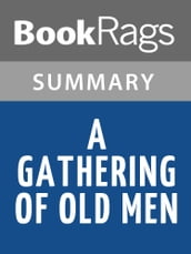 A Gathering of Old Men by Ernest Gaines Summary & Study Guide