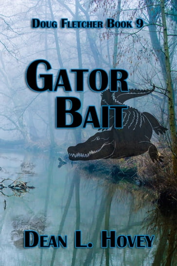 Gator Bait - Dean Hovey
