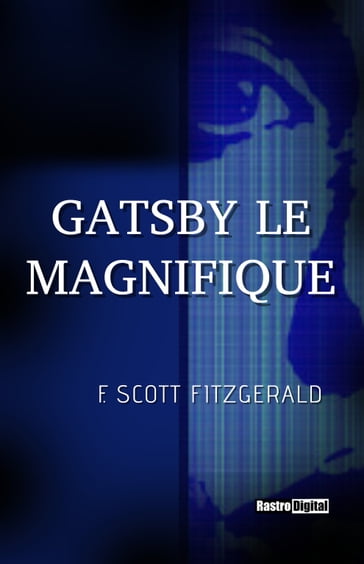 Gatsby le Magnifique - F. Scott Fitzgerald