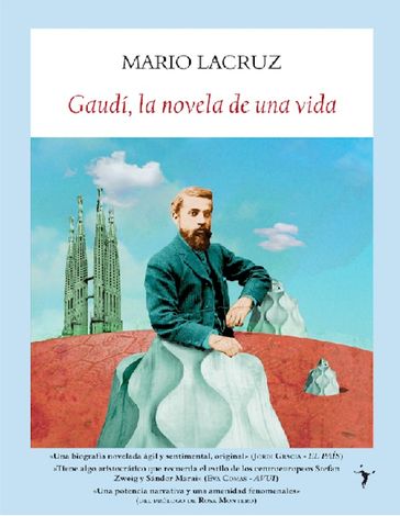 Gaudí, la novela de una vida - Mario Lacruz