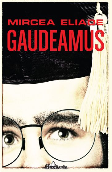 Gaudeamus - Mircea Eliade