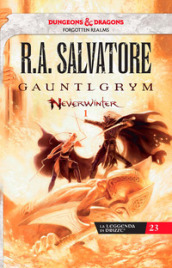 Gauntlgrym. Neverwinter. La leggenda di Drizzt. 1.