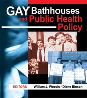 Gay Bathhouses and Public Health Policy
