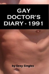 Gay Doctor s Diary: 1991