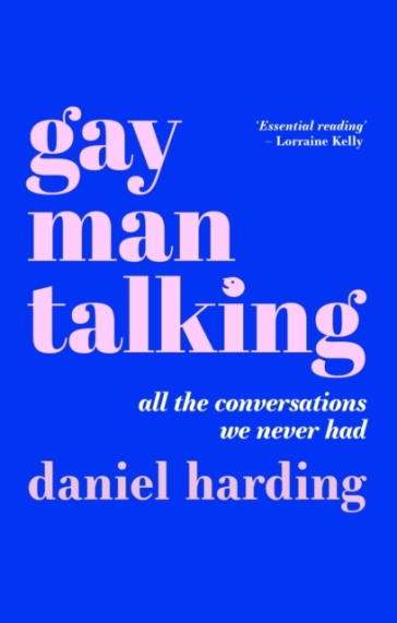 Gay Man Talking - Daniel Harding