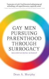Gay Men Pursuing Parenthood via Surrogacy