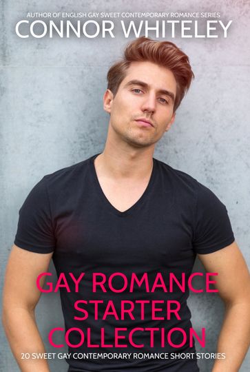 Gay Romance Starter Collection - Connor Whiteley