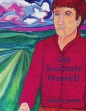 Gay Soulmate Wanted!