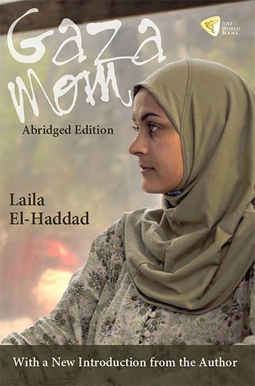 Gaza Mom Abridged Edition - Laila El-Haddad