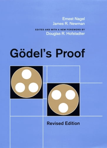 Gödel's Proof - Ernest Nagel - James R Newman - Douglas R. Hofstadter