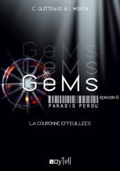 GeMs - Paradis Perdu - 1x06