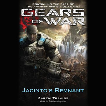 Gears of War: Jacinto's Remnant - Karen Traviss