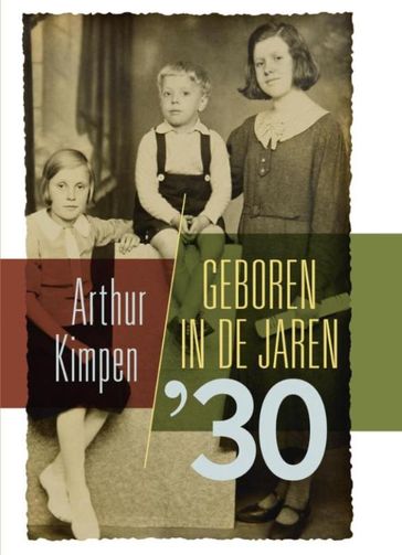 Geboren in de jaren '30 - Arthur Kimpen