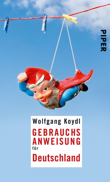 Gebrauchsanweisung für Deutschland - Wolfgang Koydl