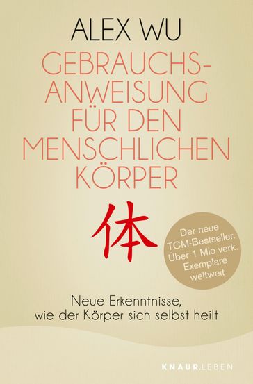 Gebrauchsanweisung für den menschlichen Körper - Alex Wu