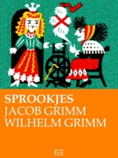 Gebroeders Grimm. Sprookjes