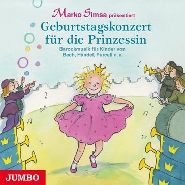Geburtstagskonzert für die Prinzessin - MARKO SIMSA - Johann Sebastian Bach - Georg Friedrich Handel - Henry Purcell
