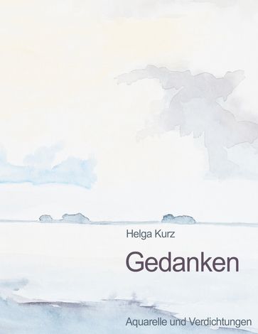 Gedanken - Helga Kurz