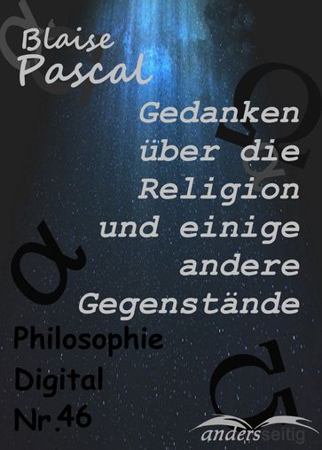 Gedanken über die Religion und einige andere Gegenstände - Blaise Pascal