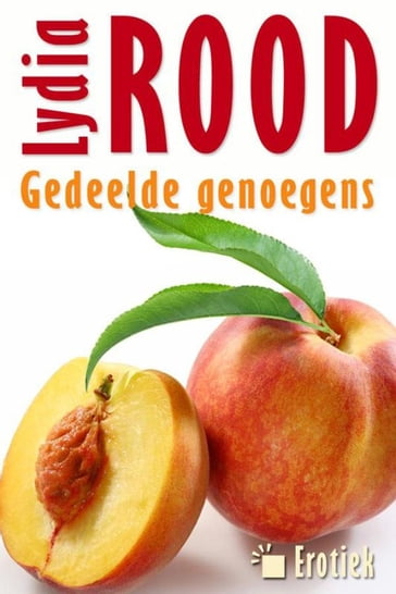 Gedeelde genoegens - Lydia Rood