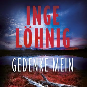 Gedenke mein (Ein Gina-Angelucci-Krimi 1) - Inge Lohnig