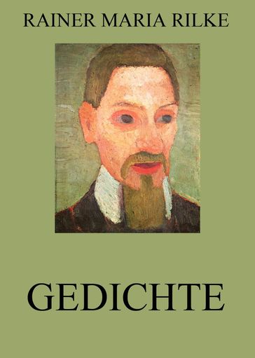 Gedichte - Rainer Maria Rilke