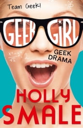 Geek Drama (Geek Girl)