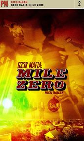 Geek Mafia: Mile Zero