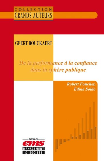 Geert Bouckaert - De la performance à la confiance dans la sphère publique - Robert Fouchet - Edina Soldo