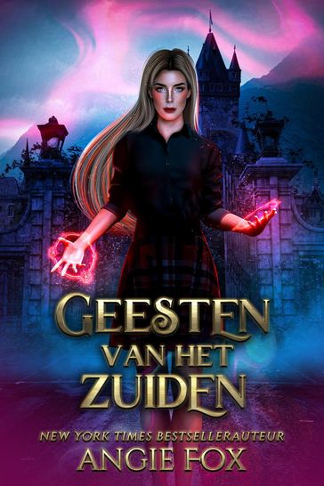 Geesten van het zuiden - Angie Fox