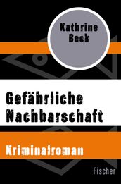 Gefahrliche Nachbarschaft