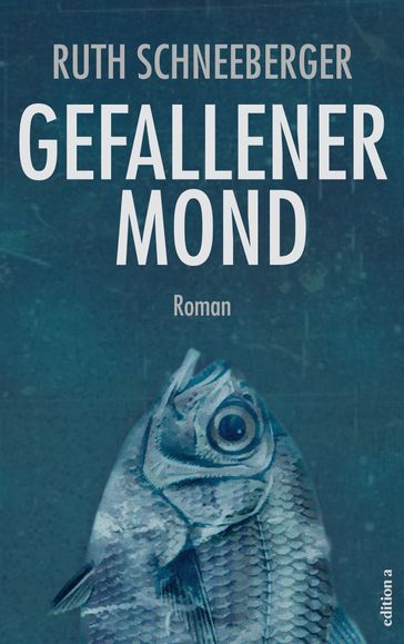 Gefallener Mond - Ruth Schneeeberger