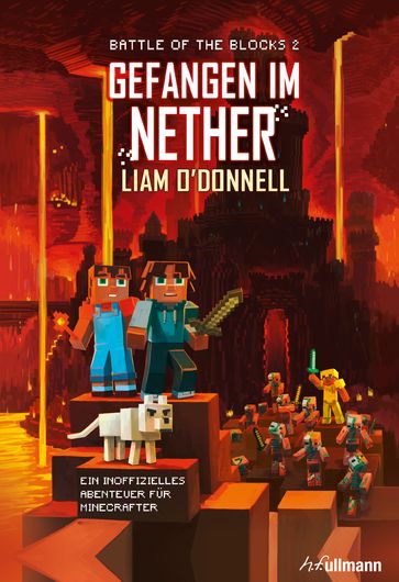 Gefangen im Nether: Battle of the Blocks Band 2 - Liam O