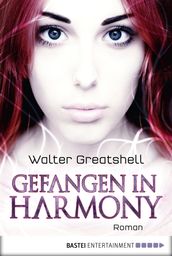 Gefangen in Harmony