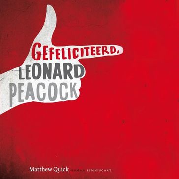 Gefeliciteerd, Leonard Peacock - Matthew Quick