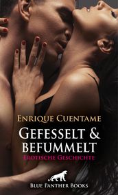 Gefesselt & befummelt   Erotische Geschichte