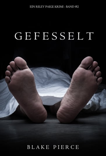 Gefesselt (ein Riley Paige Krimi - Band #2) - Blake Pierce