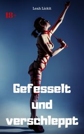 Gefesselt und verschleppt