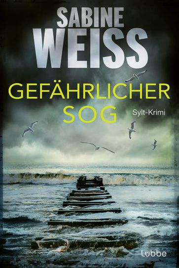 Gefährlicher Sog - Sabine Weiß