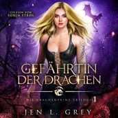 Gefährtin der Drachen - Die Drachenprinz Saga - Romantasy Hörbuch