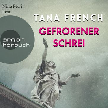 Gefrorener Schrei (Ungekürzte Lesung) - Tana French