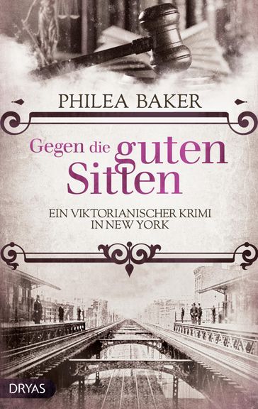 Gegen die guten Sitten - Philea Baker