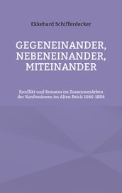 Gegeneinander, nebeneinander, miteinander